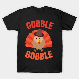 Gobble Gobble Thanksgiving Turkey T-Shirt